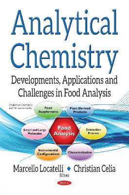 Analytical Chemistry: Developments, Applications & Challenges in Food Analysis - Locatelli, Marcello (Editor), and Celia, Christian (Editor)