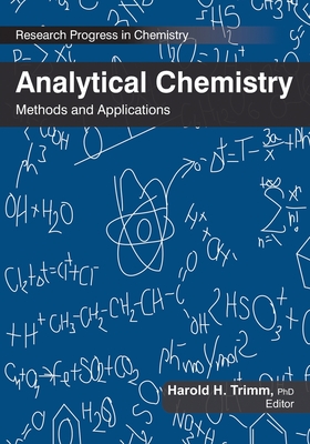 Analytical Chemistry: Methods and Applications - Trimm, Harold H (Editor)