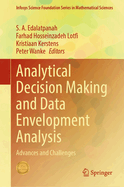 Analytical Decision Making and Data Envelopment Analysis: Advances and Challenges