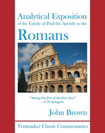 Analytical Exposition of the Epistle of Paul the Apostle to the Romans