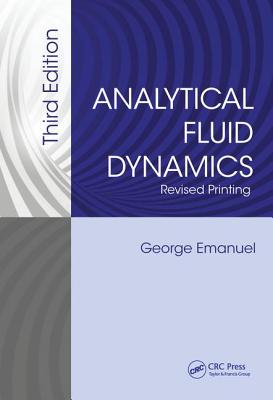 Analytical Fluid Dynamics - Emanuel, George