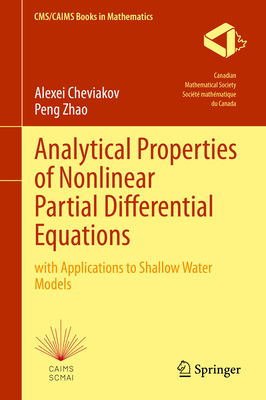 Analytical Properties of Nonlinear Partial Differential Equations: with Applications to Shallow Water Models - Cheviakov, Alexei, and Shanghai Maritime University