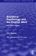 Analytical Psychology and the English Mind (Psychology Revivals): And Other Papers