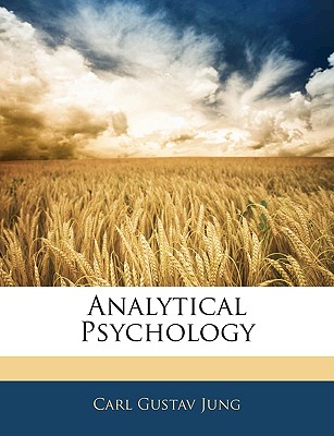 Analytical Psychology - Jung, Carl Gustav