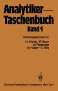 Analytiker-Taschenbuch - Kienitz, Hermann, and Bock, Rudolf, and Fresenius, Wilhelm