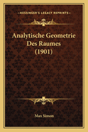 Analytische Geometrie Des Raumes (1901)