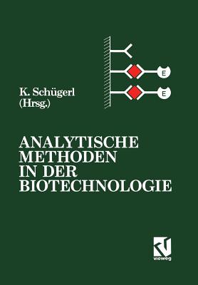 Analytische Methoden in Der Biotechnologie - Sch?gerl, Karl (Editor)