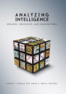 Analyzing Intelligence: Origins, Obstacles, and Innovations