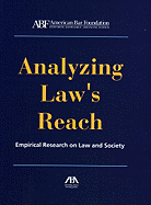 Analyzing Law's Reach: Empirical Research on Law and Society - American Bar Foundation