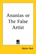 Ananias or the False Artist