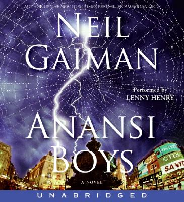 Anansi Boys - Gaiman, Neil, and Henry, Lenny (Read by)
