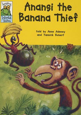 Anansi the Banana Thief - Adeney, Anne