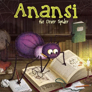 Anansi the Clever Spider