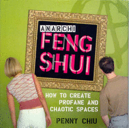 Anarchi Feng Shui