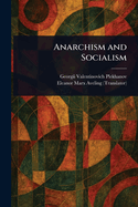 Anarchism and Socialism