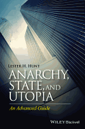 Anarchy, State, and Utopia: An Advanced Guide