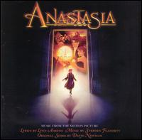 Anastasia [Music From the Motion Picture] - Lynn Ahrens/Stephen Flaherty/David Newman