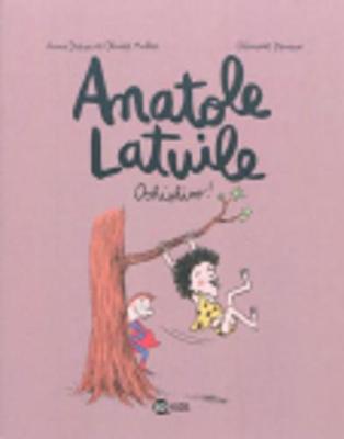 Anatole Latuile, Tome 02: Oohiohioo ! - Didier, Anne, and Devaux, Clement (Illustrator), and Muller, Olivier