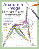 Anatomia del Yoga. Libro Para Colorear