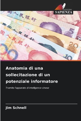 Anatomia di una sollecitazione di un potenziale informatore - Schnell, Jim