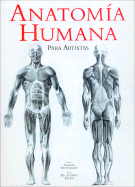 Anatomia Humana Para Artistas - Feher, Gyorgy, and Szunyoghy, Andras