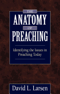 Anatomy of Preaching: Identifying the Issues in Preaching Today