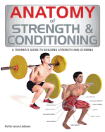 Anatomy of Strength & Conditioning