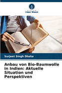 Anbau von Bio-Baumwolle in Indien: Aktuelle Situation und Perspektiven