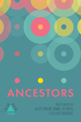 Ancestors - Pavlic, Ed (Editor), and Rodriguez, Ivelisse (Editor)