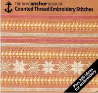 Anchor Book of Counted Thread Embroidery Stitches