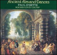 Ancient Airs & Dances - Christel Thielmann (bass viol); John Holloway (violin); Nigel North (bass lute); Paul O'Dette (lute);...