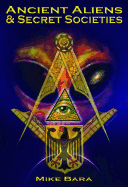 Ancient Aliens and Secret Societies