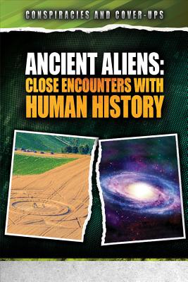 Ancient Aliens: Close Encounters with Human History - Coppens, Philip