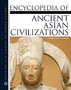 Ancient Asian Civilizations, Encyclopedia of