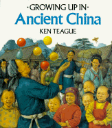 Ancient China - Pbk (Growing Up)