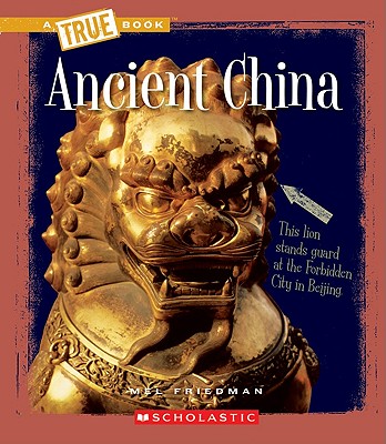 Ancient China - Friedman, Mel