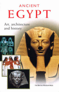 Ancient Egypt: Art, Architecture and History - Tiradritti, Francesco