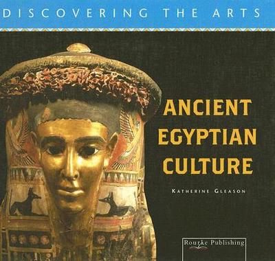 Ancient Egyptian Culture - Gleeson, Katherine