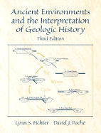 Ancient Environments and the Interpretation of Geologic History
