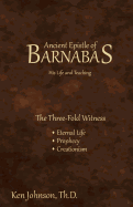 Ancient Epistle of Barnabas: His Life and Teachings