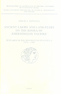 Ancient Farms and Land-Plots on the Khora of Khersonesos Taurike: Research in the Herakleian Peninsula, 1974-1990