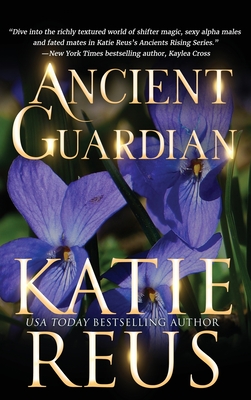 Ancient Guardian - Reus, Katie