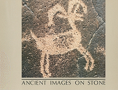 Ancient Images on Stone: Rock Art of the Californias