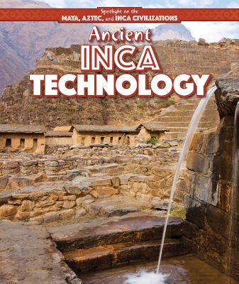 Ancient Inca Technology - Nagelhout, Ryan