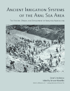 Ancient Irrigation Systems of the Aral Sea Area