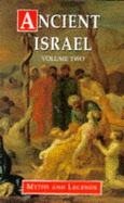 Ancient Israel: v.2: Myths and Legends