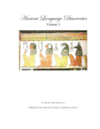 Ancient Language Discoveries, Volume 5