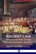 Ancient Law Its Connection to the History of Early Society