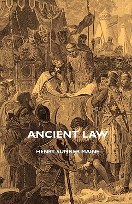 Ancient Law - Maine, Henry James Sumner, Sir