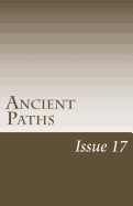 Ancient Paths: Issue 17